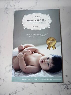 New Moms On Call Basic Baby Care: 0-6 Months Book